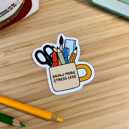 Draw More Stress Less Sticker